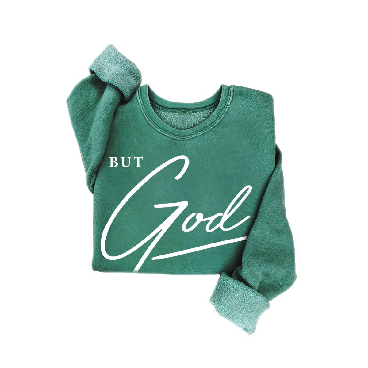 BUT GOD MINERAL SWEATSHIRTS