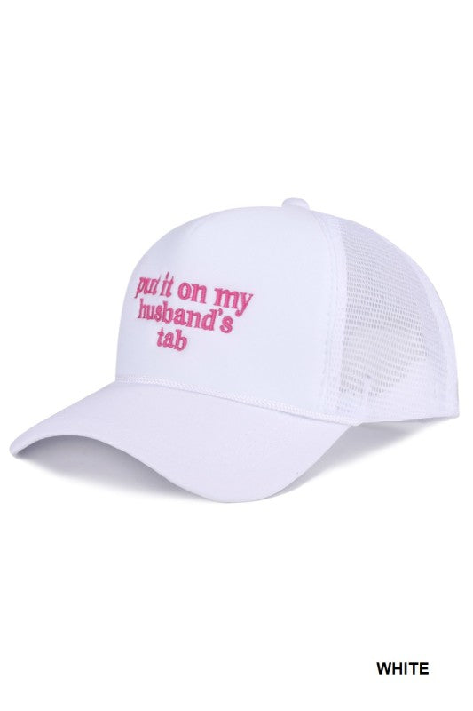 Put It On My Husband's Tab Mesh Trucker Cap