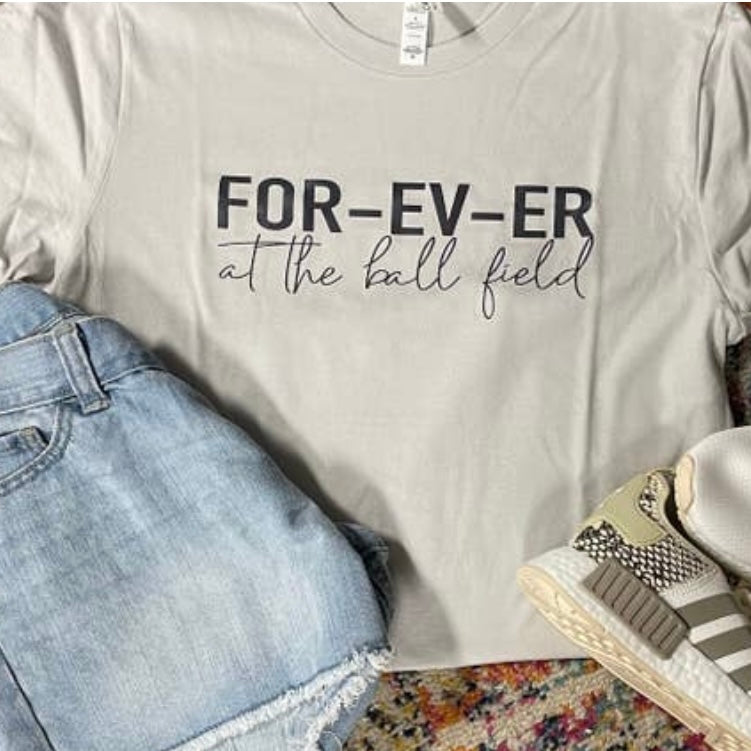FOR-EV-ER At the Ball Field T-Shirt